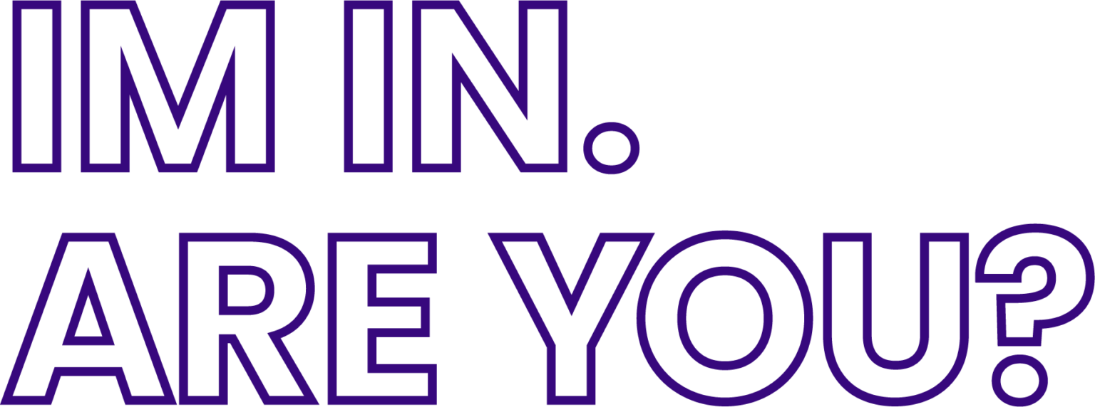 I'm in. Are you?